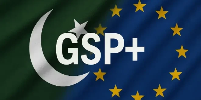 FPCCI Highlights GSP+ Role in Pakistan’s Export Growth